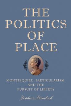 The Politics of Place