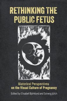 Rethinking the Public Fetus
