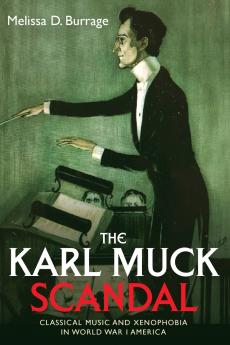 The Karl Muck Scandal