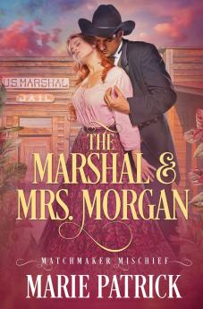The Marshal & Mrs. Morgan
