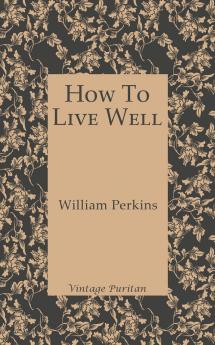 How To Live Well
