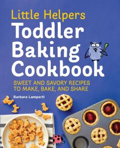 Little Helpers Toddler Baking Cookbook
