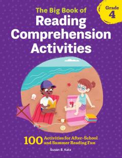 The Big Book of Reading Comprehension Activities Grade 4