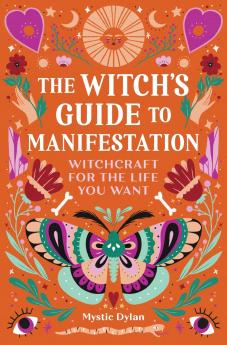 The Witch's Guide to Manifestation