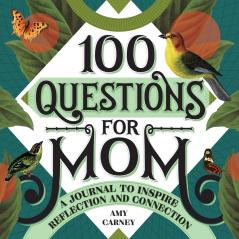 100 Questions for Mom