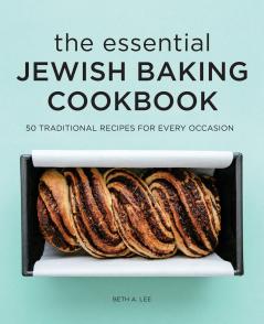 The Essential Jewish Baking Cookbook