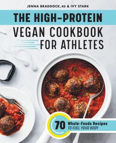 The High-Protein Vegan Cookbook for Athletes
