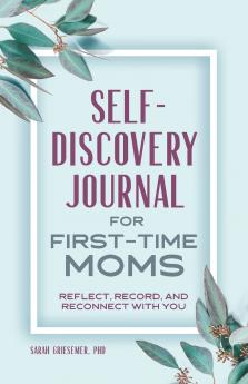 Self-Discovery Journal for First-Time Moms