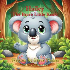 Hailey The Brave Little Koala