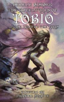 The Adventures of Tobio in the Land of the Fays