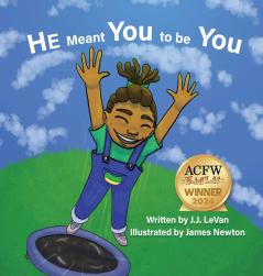 He Meant You to Be You