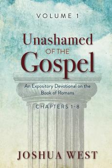 Unashamed of the Gospel