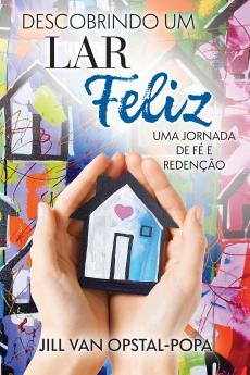 Descobrindo um Lar Felize