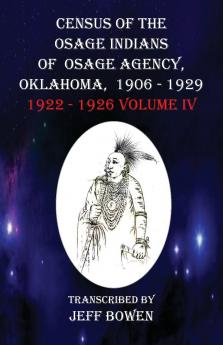 Census of the Osage Indians  of Osage Agency Oklahoma 1906-1929