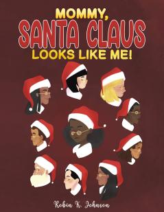 Mommy Santa Claus Looks Like Me!