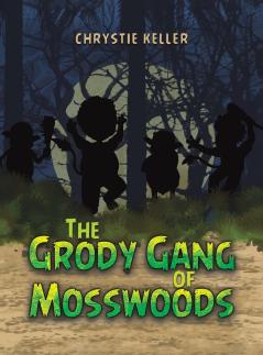 The Grody Gang of Mosswoods