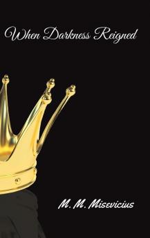 When Darkness Reigned