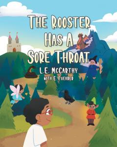 The Rooster Has A Sore Throat