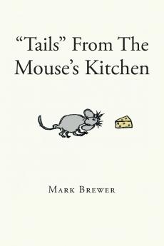Tails From The Mouse's Kitchen
