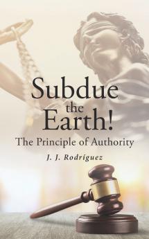 Subdue the Earth!