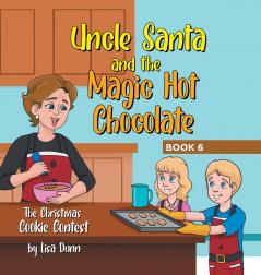 Uncle Santa and the Magic Hot Chocolate
