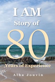 I Am Story of 80 Years of Experience