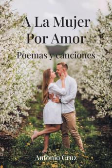 A La Mujer Por Amor