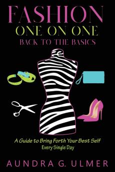 Fashion One on One Back to the Basics