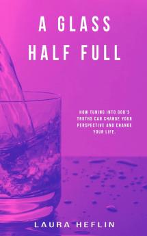 A Glass Half Full