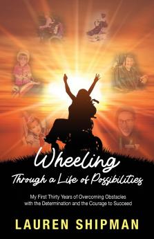Wheeling Through a Life of Possibilities