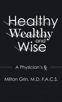 Healthy Wealthy and Wise