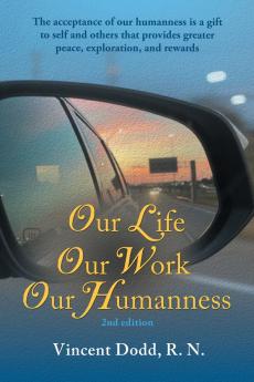 Our Life Our Work Our Humanness