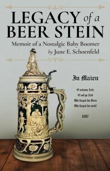 Legacy of a Beer Stein