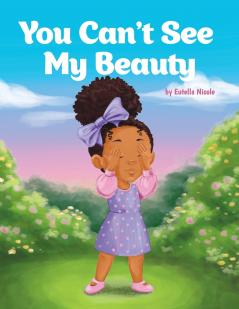 You Can't See My Beauty