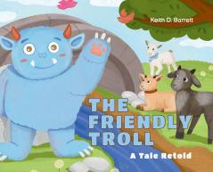 The Friendly Troll