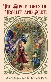 The Adventures of Trollee and Alice