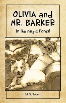 OLIVIA and MR. BARKER In the Magic Forest