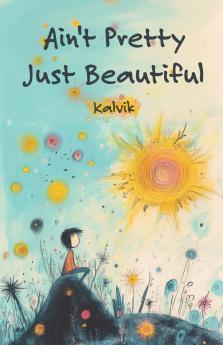 Ain't Pretty Just Beautiful