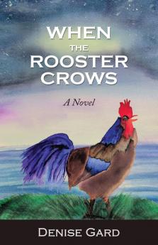When The Rooster Crows