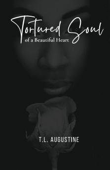 Tortured Soul of A Beautiful Heart