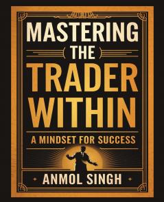Mastering The Trader Within