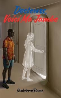 Docteurs voici ma jambe