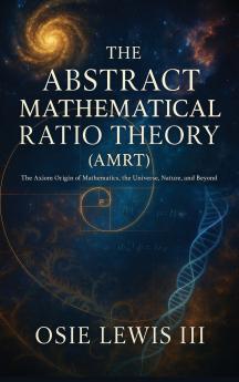 The Abstract Mathematical Ratio Theory