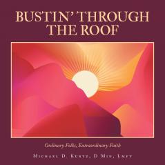BUSTIN' THROUGH THE ROOF