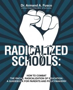 RADICALIZED SCHOOLS