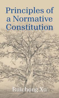 Principles of a Normative Constitution