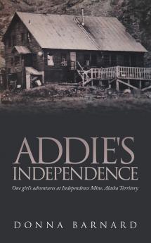 ADDIE'S INDEPENDENCE