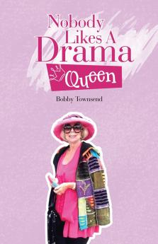Nobody Likes A Drama Queen