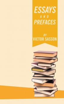 ESSAYS and PREFACES
