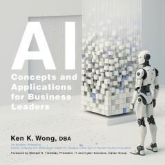 AI Concepts and Applications for Business Leaders